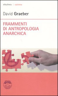 Frammenti di antropologia anarchica - Librerie.coop