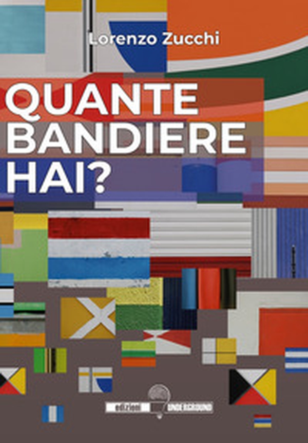 Quante bandiere hai? - Librerie.coop Quante bandiere hai? - Librerie.coop