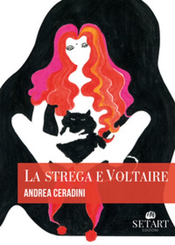 La strega e Voltaire - Librerie.coop La strega e Voltaire - Librerie.coop