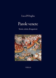 Parole venete. Storie, etimi, divagazioni - Librerie.coop