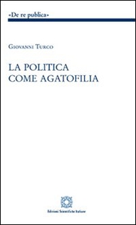 La politica come agatofilia - Librerie.coop