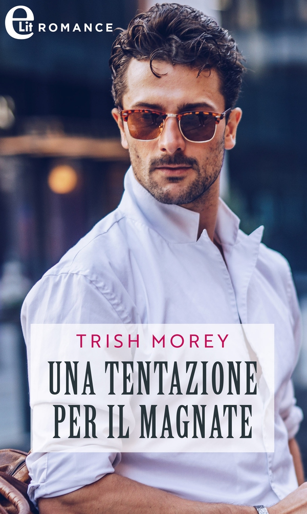 Una tentazione per il magnate (eLit) - Librerie.coop Una tentazione per il magnate (eLit) - Librerie.coop