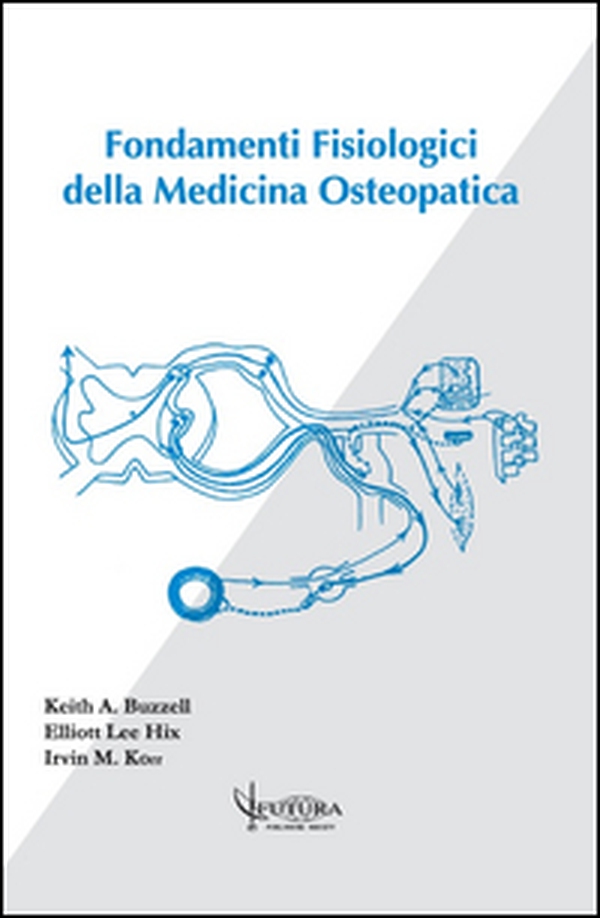 Fondamenti fisiologici della medicina osteopatica - Librerie.coop Fondamenti fisiologici della medicina osteopatica - Librerie.coop