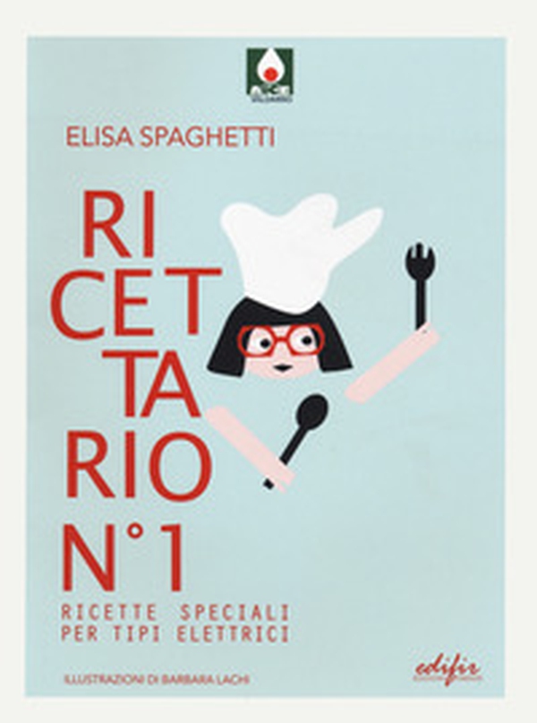 Ricettario n.1. Ricette speciali per tipi elettrici - Librerie.coop Ricettario n.1. Ricette speciali per tipi elettrici - Librerie.coop
