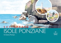 Sketchbook isole ponziane. Ediz. italiana e inglese - Librerie.coop