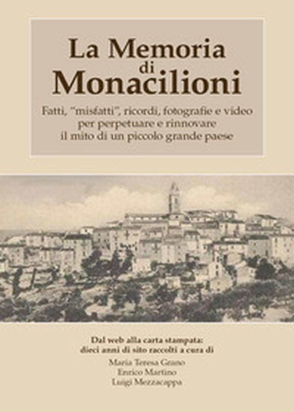 La memoria di Monacilioni - Librerie.coop La memoria di Monacilioni - Librerie.coop
