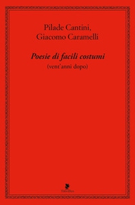 Poesie di facili costumi (vent'anni dopo) - Librerie.coop