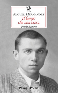 Il lampo che non cessa. Poesie d'amore - Librerie.coop Il lampo che non cessa. Poesie d'amore - Librerie.coop