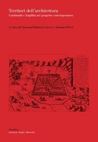 Territori dell'architettura. Continuità e fragilità nel progetto contemporaneo - Librerie.coop