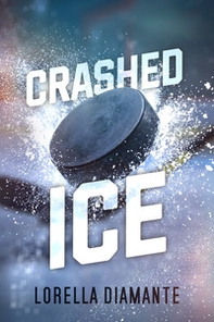 Crashed ice. Ediz. italiana - Librerie.coop