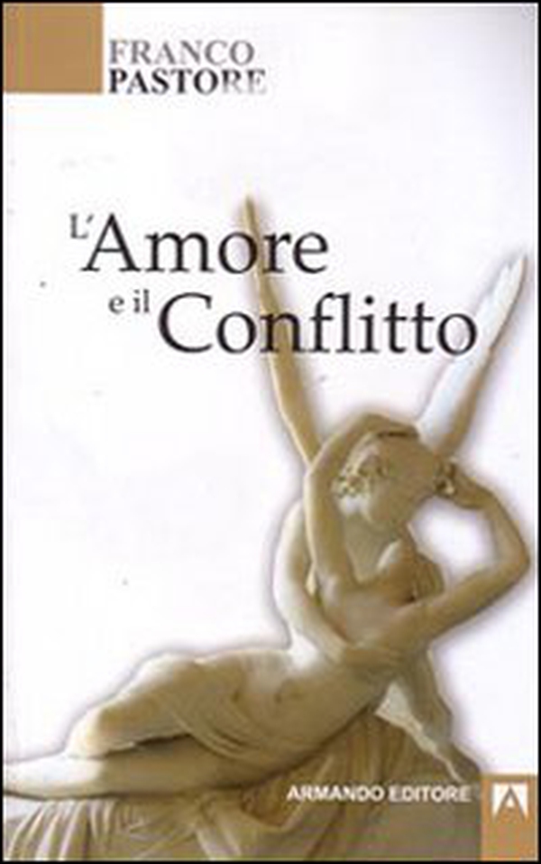 L'amore e il conflitto - Librerie.coop L'amore e il conflitto - Librerie.coop