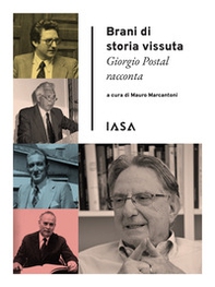 Brani di storia vissuta. Giorgio Postal racconta - Librerie.coop