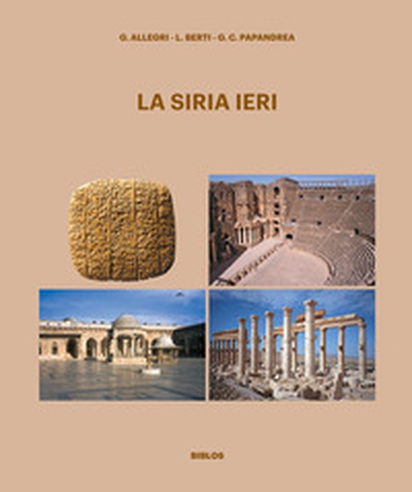 La Siria ieri - Librerie.coop La Siria ieri - Librerie.coop