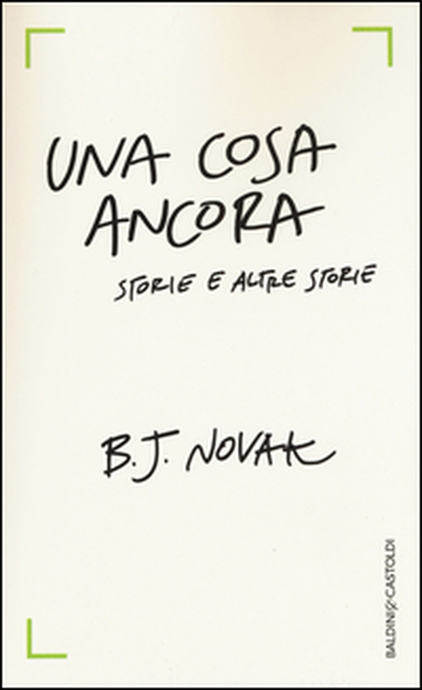 Una cosa ancora. Storie e altre storie - Librerie.coop Una cosa ancora. Storie e altre storie - Librerie.coop