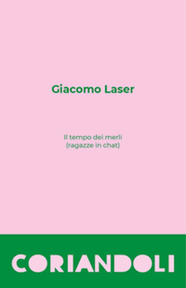 Il tempo dei merli (ragazze in chat) - Librerie.coop Il tempo dei merli (ragazze in chat) - Librerie.coop