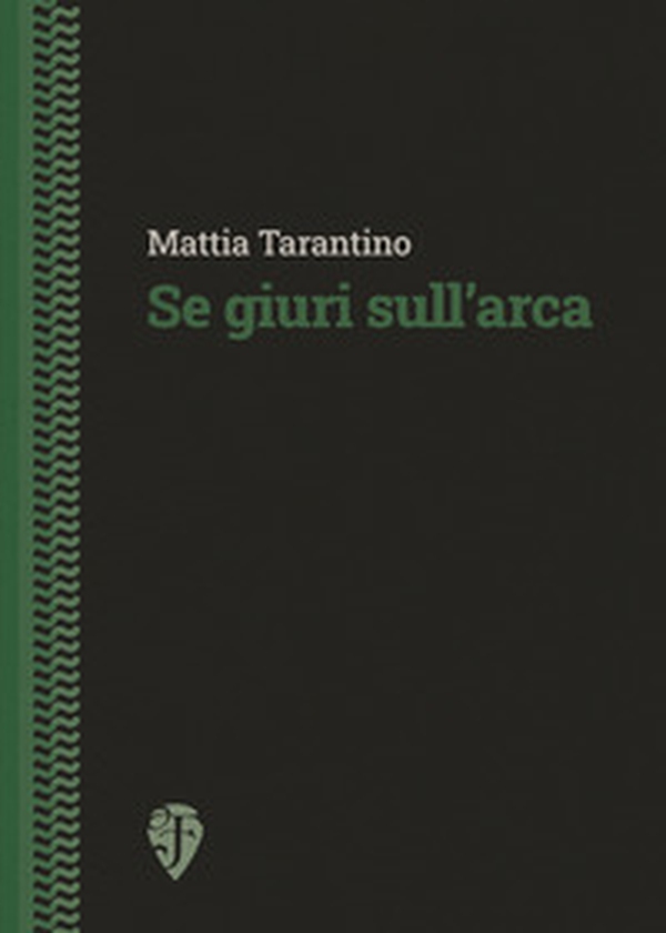 Se giuri sull'arca - Librerie.coop Se giuri sull'arca - Librerie.coop