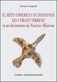 Il mito omerico di Dionysos ed i pirati tirreni in un documento da Nuceria Alfaterna - Librerie.coop