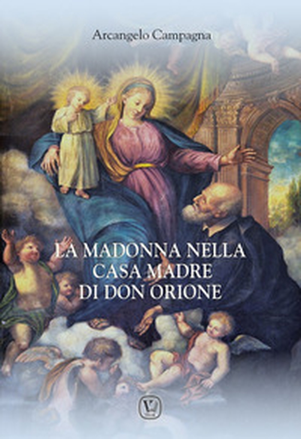 Madonna nella casa madre di don Orione - Librerie.coop Madonna nella casa madre di don Orione - Librerie.coop