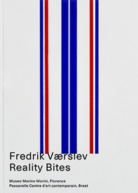 Fredrik Værslev. Reality bites - Librerie.coop
