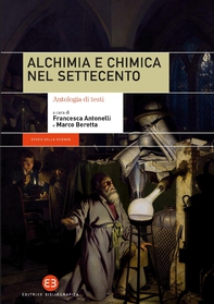 Alchimia e chimica nel Settecento - Librerie.coop Alchimia e chimica nel Settecento - Librerie.coop
