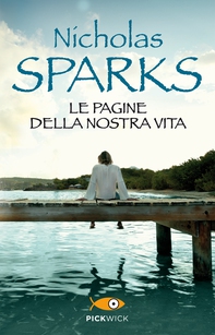 Le pagine della nostra vita - Librerie.coop Le pagine della nostra vita - Librerie.coop