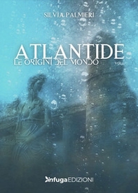 Atlantide. Le origini del mondo - Librerie.coop