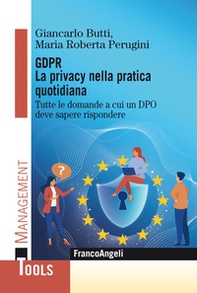 GDPR. La privacy nella pratica quotidiana. Tutte le domande a cui un DPO deve sapere rispondere - Librerie.coop GDPR. La privacy nella pratica quotidiana. Tutte le domande a cui un DPO deve sapere rispondere - Librerie.coop
