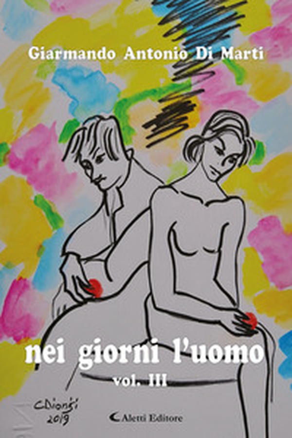 Nei giorni l'uomo - Vol. 3 - Librerie.coop Nei giorni l'uomo - Vol. 3 - Librerie.coop