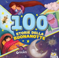 100 Storie della Buonanotte - Librerie.coop 100 Storie della Buonanotte - Librerie.coop
