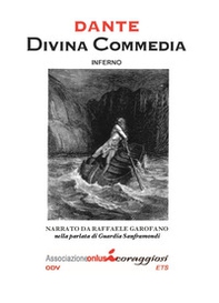 Divina Commedia. L'Inferno narrato da Raffaele Garofano nella parlata di Guardia Sanframondi - Librerie.coop