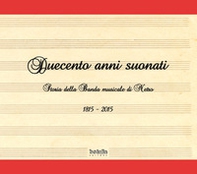 Duecento anni suonati. Storia della banda musicale di Netro - Librerie.coop