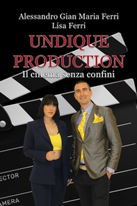 Undique Production. Il cinema senza confini - Librerie.coop