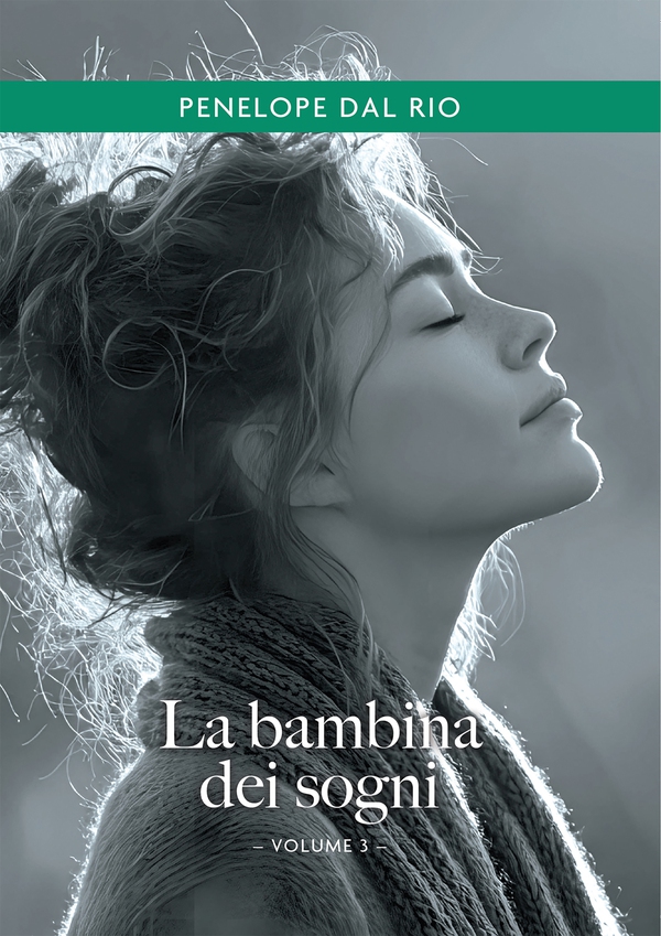 La bambina dei sogni. Vol. 3 - Librerie.coop