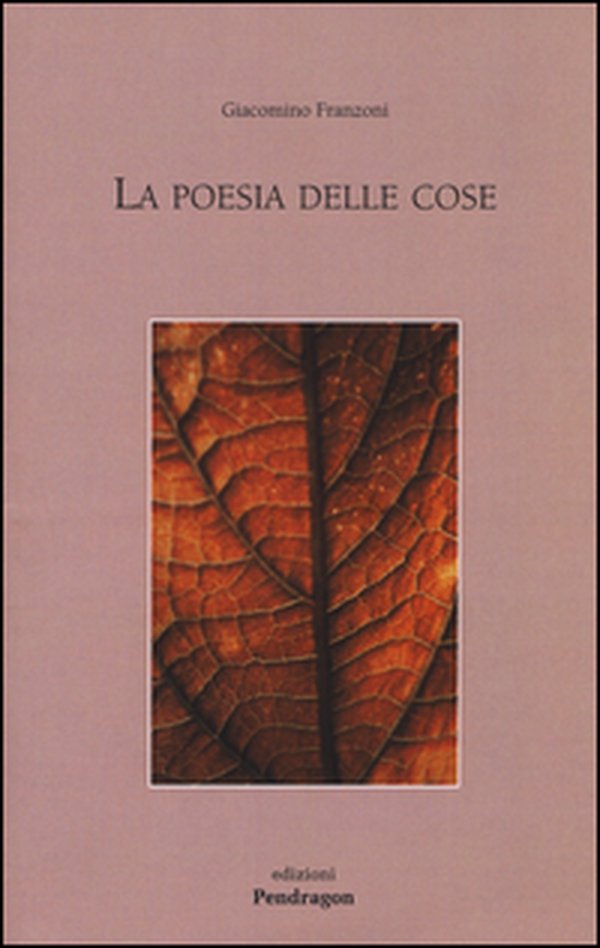 La poesia delle cose - Librerie.coop La poesia delle cose - Librerie.coop