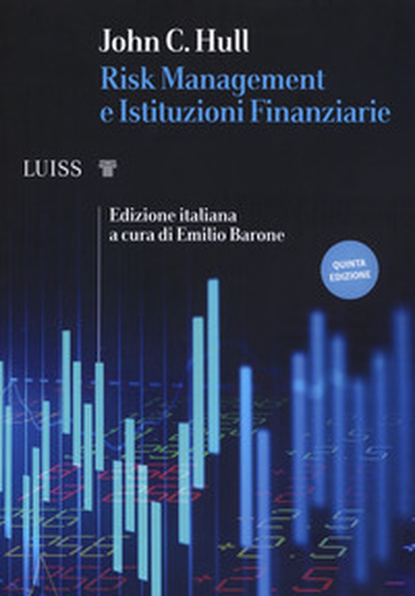 Risk management e istituzioni finanziarie - Librerie.coop Risk management e istituzioni finanziarie - Librerie.coop