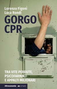 Gorgo Cpr. Tra vite perdute, psicofarmaci e appalti milionari - Librerie.coop