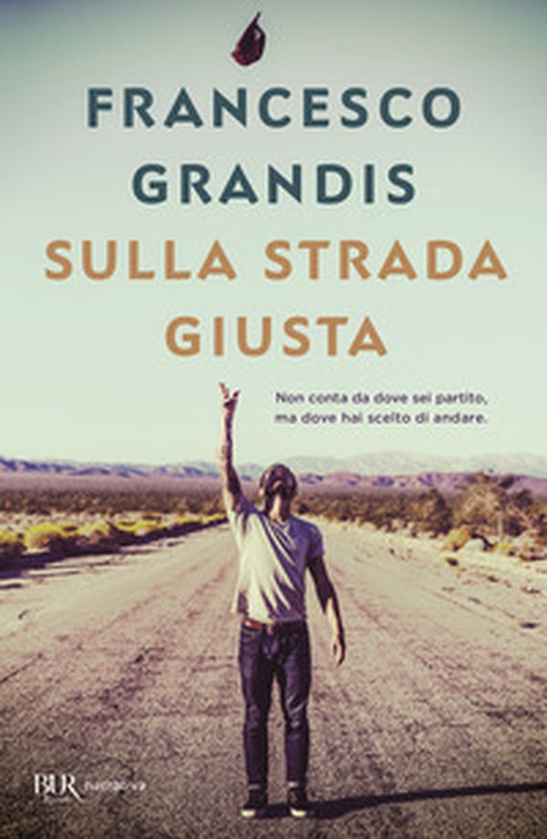 Sulla strada giusta - Librerie.coop Sulla strada giusta - Librerie.coop