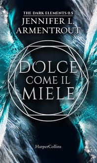 Dolce come il miele - Librerie.coop Dolce come il miele - Librerie.coop