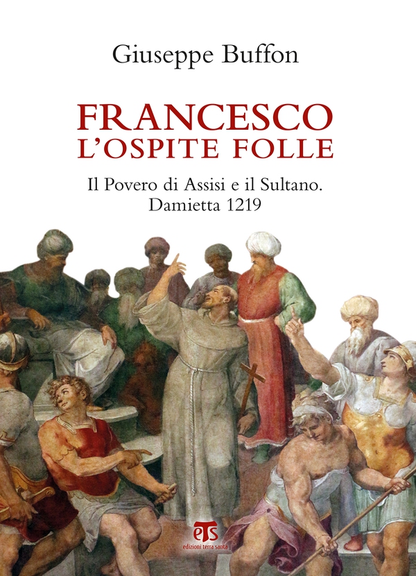 Francesco l’ospite folle - Librerie.coop Francesco l’ospite folle - Librerie.coop