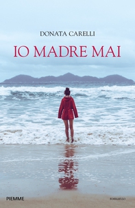 Io madre mai - Librerie.coop Io madre mai - Librerie.coop