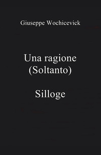Una ragione (soltanto) - Librerie.coop