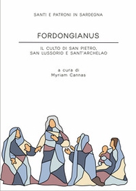 Fordongianus. Il culto di San Pietro, San Lussorio e Sant'Archelao - Librerie.coop