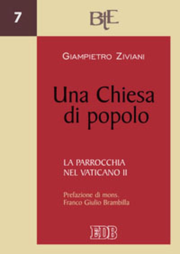 Una Chiesa di popolo. La parrocchia nel Vaticano II - Librerie.coop Una Chiesa di popolo. La parrocchia nel Vaticano II - Librerie.coop