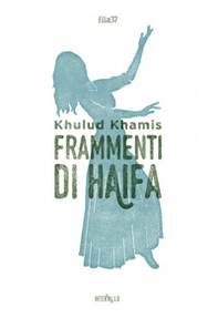 Frammenti di Haifa - Librerie.coop