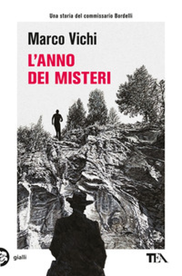 L'anno dei misteri. Un'indagine del commissario Bordelli - Librerie.coop L'anno dei misteri. Un'indagine del commissario Bordelli - Librerie.coop