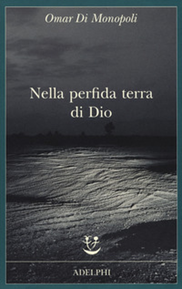 Nella perfida terra di Dio - Librerie.coop Nella perfida terra di Dio - Librerie.coop