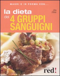 La dieta dei quattro gruppi sanguigni - Librerie.coop La dieta dei quattro gruppi sanguigni - Librerie.coop