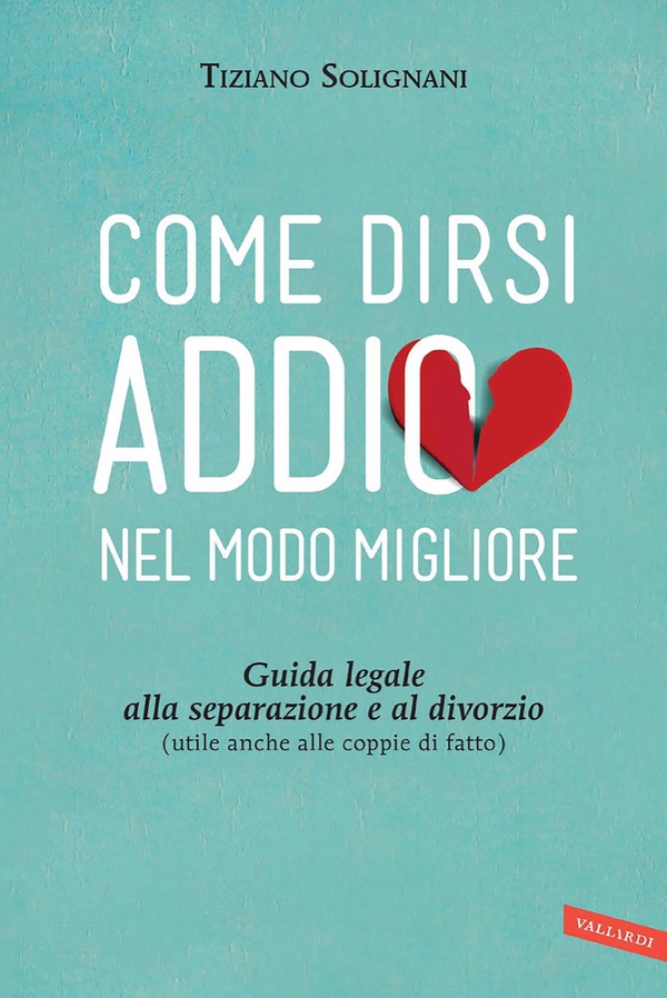 Come dirsi addio nel modo migliore - Librerie.coop Come dirsi addio nel modo migliore - Librerie.coop
