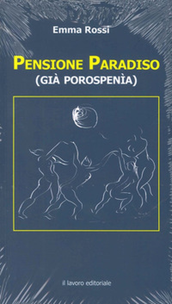 Pensione paradiso (già porospenia) - Librerie.coop Pensione paradiso (già porospenia) - Librerie.coop
