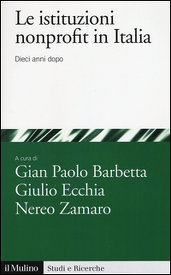Le istituzioni nonprofit in italia. Dieci anni dopo - Librerie.coop Le istituzioni nonprofit in italia. Dieci anni dopo - Librerie.coop